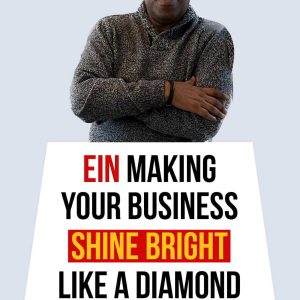 EIN Making Your Business Shine Bright Like A Diamond